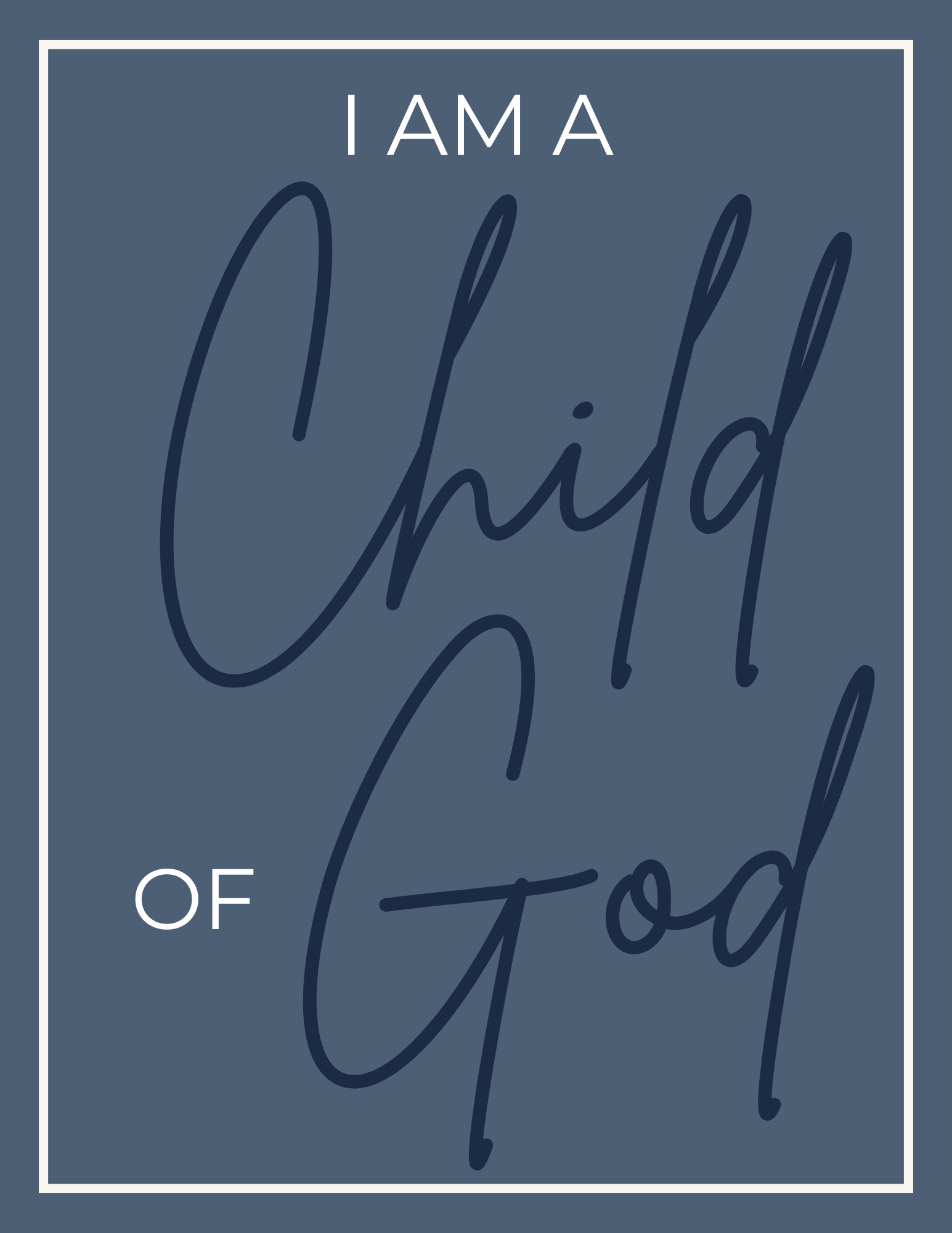 Baptism printable — I Am a Child of God